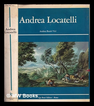 Item #390602 Andrea Locatelli e il paesaggio romano del Settecento / Andrea Busiri Vici ;...
