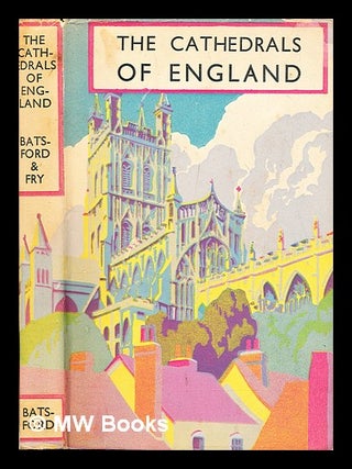 Item #390633 The cathedrals of England. Harry Batsford, Charles Fry, 1903