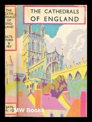 Item #390633 The cathedrals of England. Harry Batsford, Charles Fry