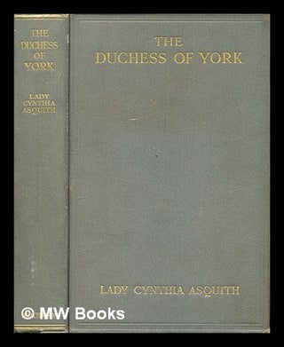 Item #390677 The Duchess of York : an intimate and authentic life-story including many details...