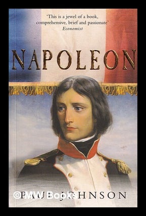 Item #390873 Napoleon / Paul Johnson. Paul Johnson