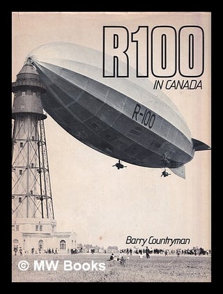 Item #390883 R100 in Canada / Barry Countryman. Barry Countryman, 1946