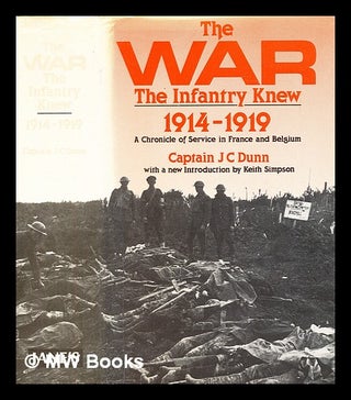 Item #390962 The War the infantry knew 1914-1919 : a chronicle of service in France and Belgium...