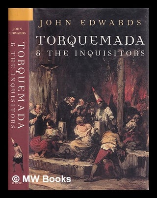 Item #390995 Torquemada & the Inquisitors / John Edwards. John Edwards, 1949