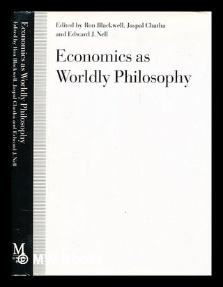 Item #391107 Economics as Worldly Philosophy : Essays in Political and Historical Economics in...