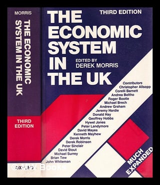 Item #391188 The economic system in the UK / edited by Derek Morris. Derek J. Morris