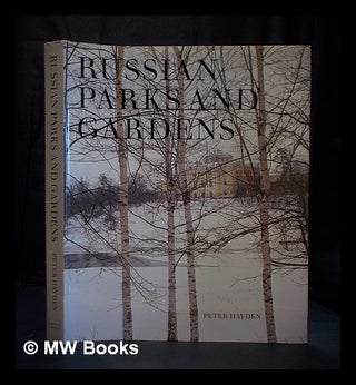 Item #391530 Russian parks and gardens. Peter Hayden, 1928