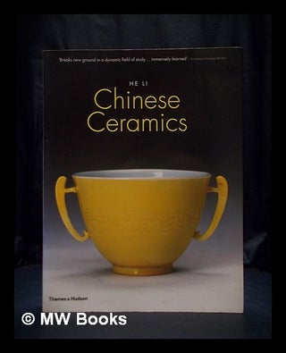 Item #391632 Chinese ceramics : the new standard guide. Li He, 1950