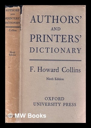 Item #391709 Authors' & printers' dictionary : a guide for authors, editors, printers, correctors...