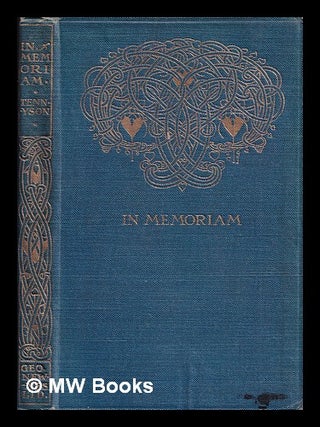 Item #391728 In memoriam / by Alfred Lord Tennyson ; illustrated by Alfred Garth Jones. Alfred...