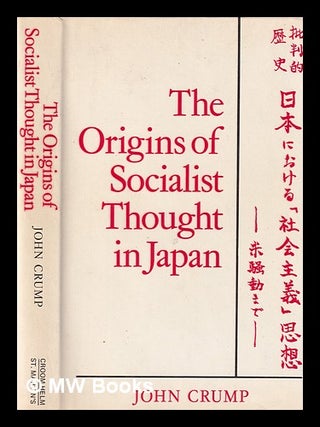 Item #392117 The origins of socialist thought in Japan / John Crump. John Crump