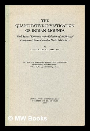 Item #392238 The quantitative investigation of Indian mounds : with special reference to the...