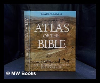 Item #392695 Reader's digest Atlas of the Bible : an illustrated guide to the Holy Land. Joseph...