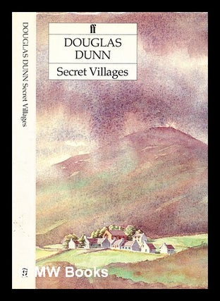Item #393018 Secret villages. Douglas Dunn