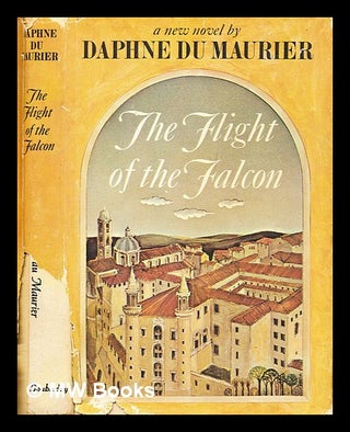 Item #393125 The flight of the falcon. Daphne Du Maurier