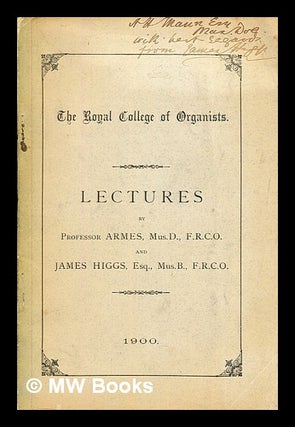 Item #393247 Lectures. Philip Armes, James Higgs