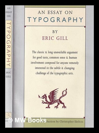 Item #393344 An essay on typography / by Eric Gill ; with a new introduction by Christopher...