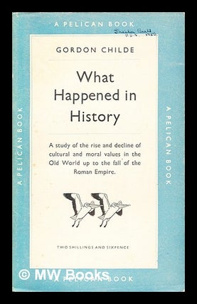 Item #393376 What happened in history. V. Gordon Childe