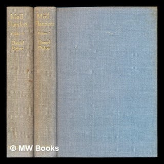 Item #393518 The fortunes and misfortunes of the famous Moll Flanders - in 2 volumes. Daniel Defoe