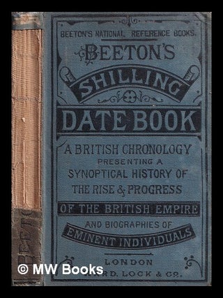 Item #393594 Beeton's date-book : a British chronology from the earliest records to the present...