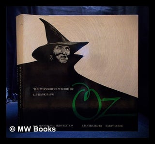 Item #393978 L. Frank Baum's The wonderful Wizard of Oz / illustrated by Barry Moser ; with an...