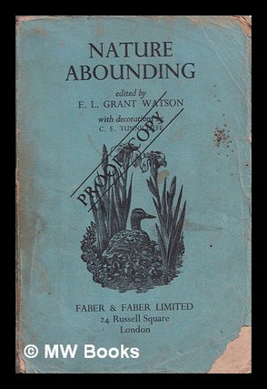 Item #394137 Nature abounding / edited by E.L. Grant-Watson, with decorations by C.F....