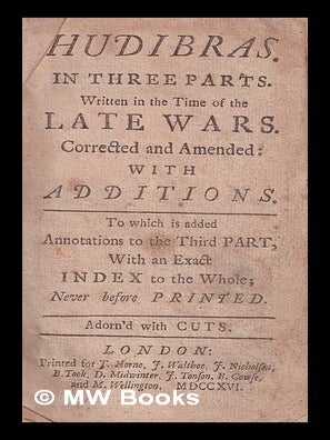 Item #394423 Hudibras : in three parts. Written in the time of the late wars. Corrected and...