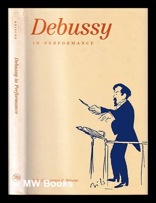 Item #394524 Debussy in performance. James R. Briscoe, 1949
