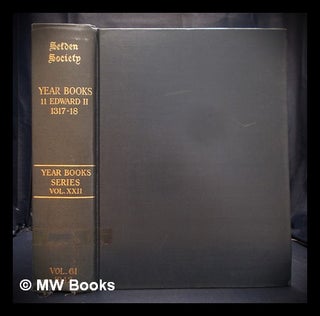 Item #394546 Year books of Edward II - Volume 22 : 11 Edward II, A. D. 1317-1318. John P. Collas,...