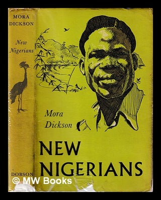 Item #394549 New Nigerians. Mora Dickson