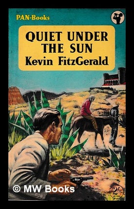 Item #395072 Quiet Under the Sun / Kevin FitzGerald. Kevin FitzGerald