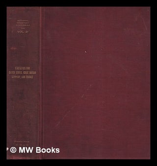 Item #395181 Statistics for the United States, 1867-1909. / Compiled by A. Piatt Andrew. United...