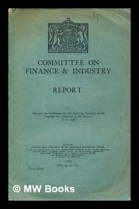 Item #395246 Committee on Finance & Industry : Report. House of Commons Great Britain