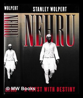 Item #395320 Nehru : a tryst with destiny / Stanley Wolpert. Stanley Wolpert