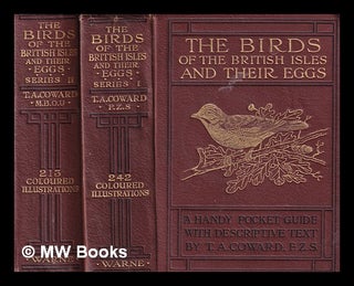 Item #395334 Birds of the British Isles and their eggs / by T.A. Coward. Volumes 1 & 2. T. A....