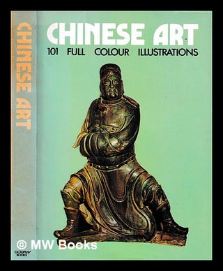 Item #395447 Chinese art / general editor Francesco Abbate; translated [from the Italian] by...