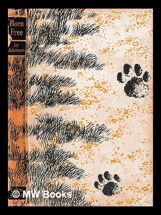 Item #395566 Born Free : A Lioness of Two Worlds / Joy Adamson ; with extracts from George...