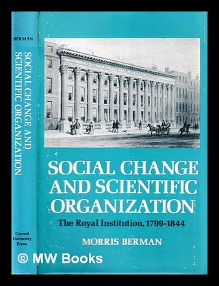 Item #395660 Social change and scientific organization : the Royal Institution, 1799-1844 /...