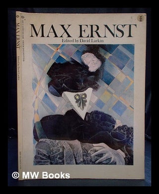 Item #395769 Max Ernst / edited by David Larkin, picture research by Celestine Dars, with an...