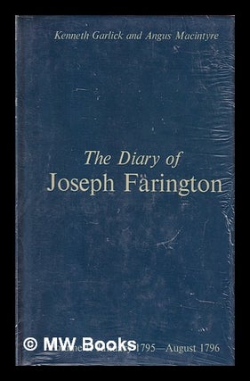 Item #395907 The diary of Joseph Farington / edited by Kenneth Garlick and Angus Macintyre. Vol....