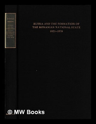 Item #395930 Russia and the formation of the Romanian national state, 1821-1878 / Barbara...