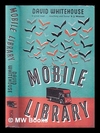 Item #395962 Mobile library / David Whitehouse. David Whitehouse, 1981