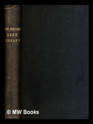 Item #396001 The library of Jerome Kern, New York City. Inc Anderson Galleries