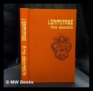 Item #396205 L'Ermitage : arts décoratifs. Nina Birioukova, Kira Boutler, Contributor