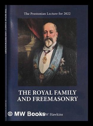 Item #396240 The royal family and freemasonry : United Grand Lodge of England 2022 Prestonian...