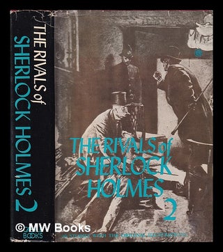 Item #396253 Rivals of Sherlock Holmes Two / Forty six stories of crime and detection from...