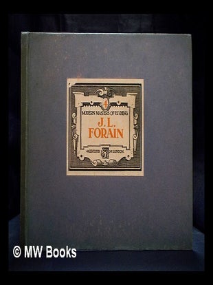 Item #396282 Modern masters of etching - No. 4 : J. L. Forain. Jean Louis Forain, Malcolm C. Salaman