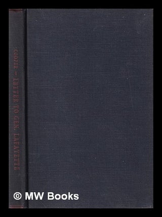 Item #396589 Letter to Gen. Lafayette and related correspondence on the finance controversy / by...