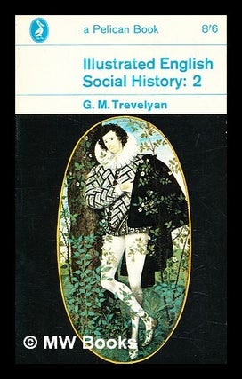 Item #396870 Illustrated English social history - Volume 2 : The Age of Shakespeare and the...