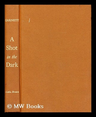 Item #39697 A Shot in the Dark. David Garnett
